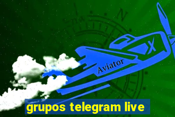 grupos telegram live